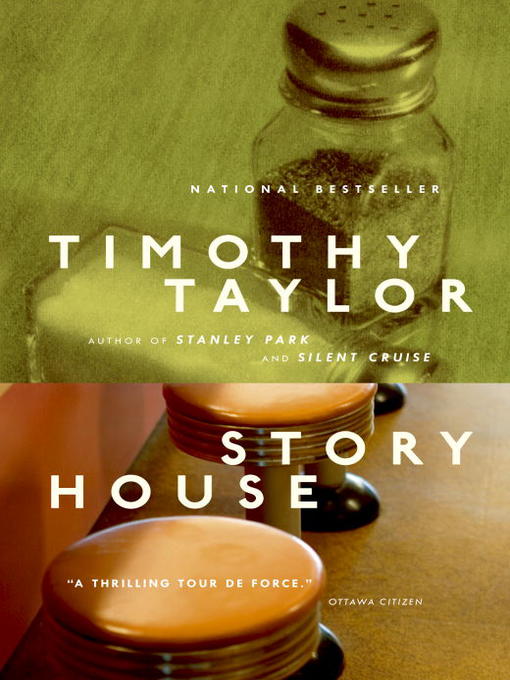 Title details for Story House by Timothy Taylor - Wait list